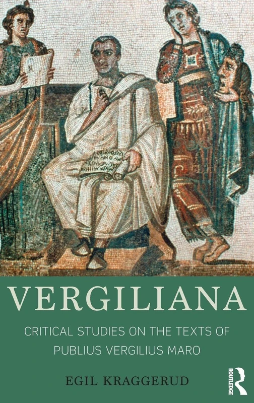 Vergiliana: Critical Studies on the Texts of Publius Vergilius Maro