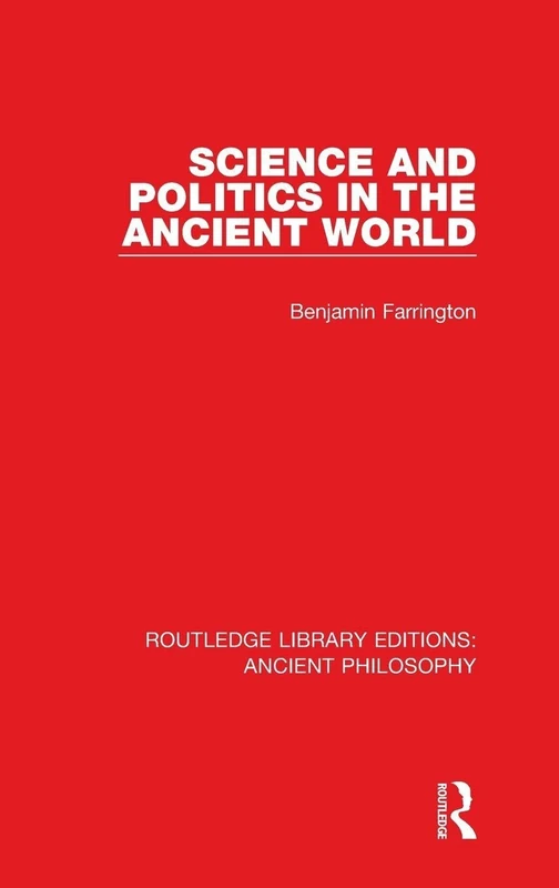 Science and Politics in the Ancient World (Routledge Library Editions: Ancient Philosophy)