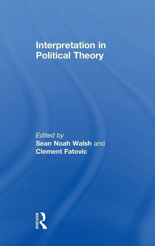 Interpretation in Political Theory