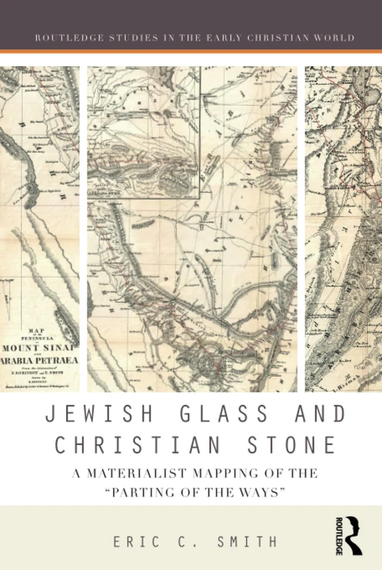 Routledge Jewish Glass and Christian Stone - Materialist History