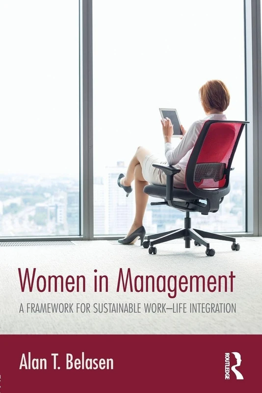 Women in Management: A Framework for Sustainable Work–Life Integration