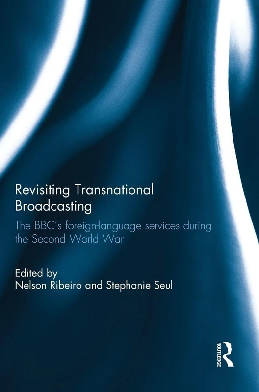 Routledge - Revisiting Transnational Broadcasting BBC History