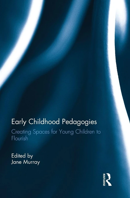Routledge Early Childhood Pedagogies - Learning and Care Book