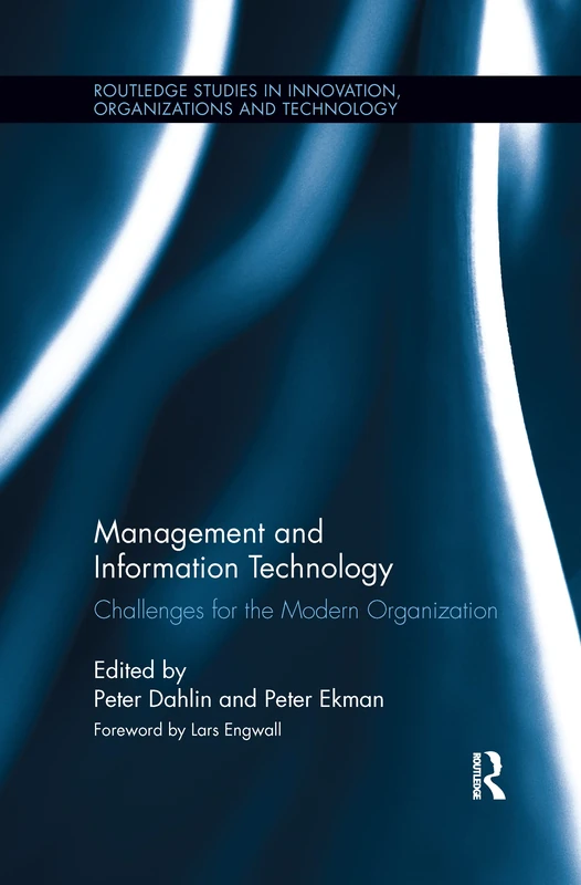 Management and Information Technology: Challenges for the Modern Organization (Routledge Studies in Innovation, Organizations and Technology)