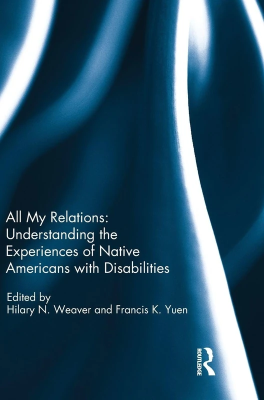 Routledge - All My Relations: Native American Disability Book