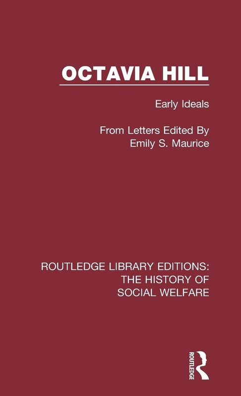 Octavia Hill: Early Ideals. (Routledge Library Editions: The History of Social Welfare) - Image 1