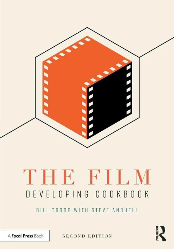 Routledge The Film Developing Cookbook - 2nd Edition Manual