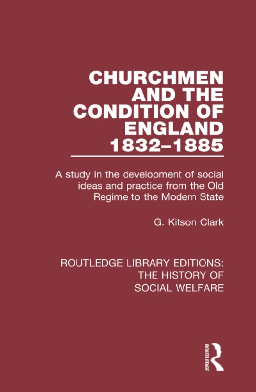 Routledge Churchmen and the Condition of England 1832-1885