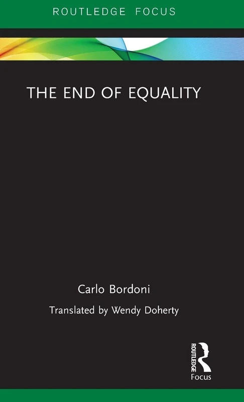 The End of Equality (Routledge Focus)