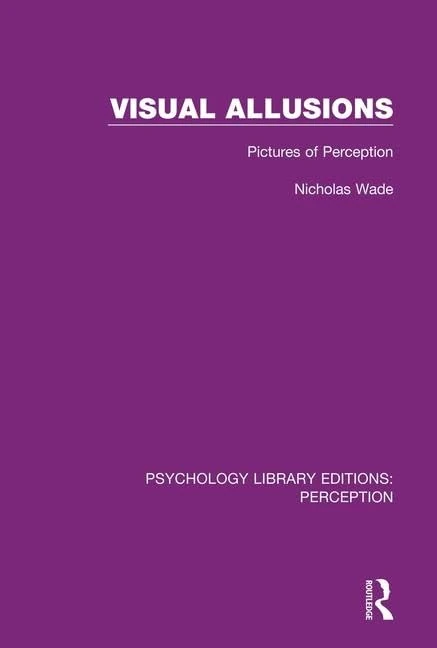 Routledge Visual Allusions: Pictures of Perception - Psychology