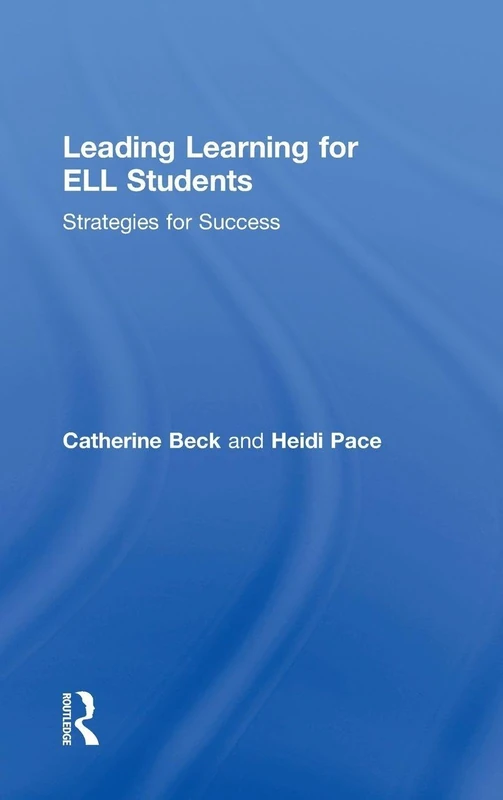 Leading Learning for ELL Students: Strategies for Success
