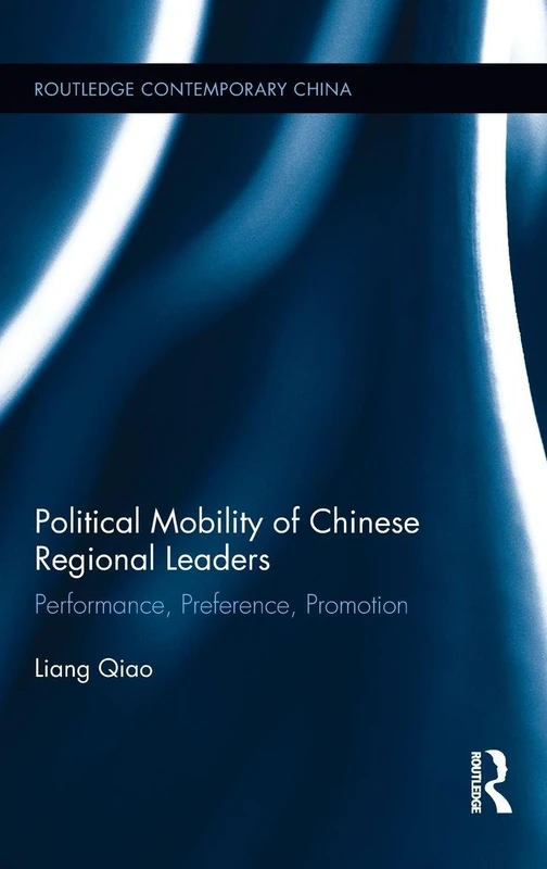Routledge Political Mobility of Chinese Regional Leaders