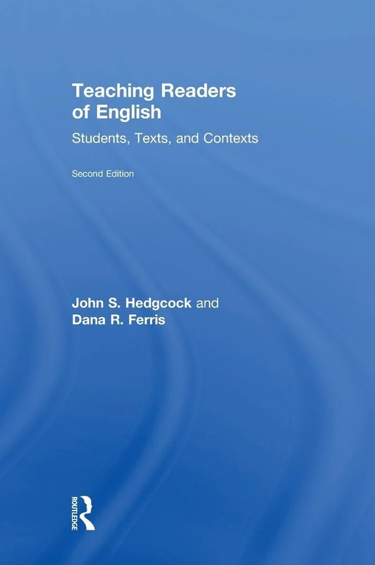 Teaching Readers of English: Students, Texts, and Contexts