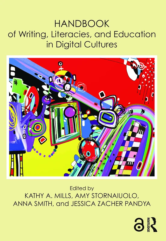 Handbook of Writing, Literacies, and Education in Digital Cultures