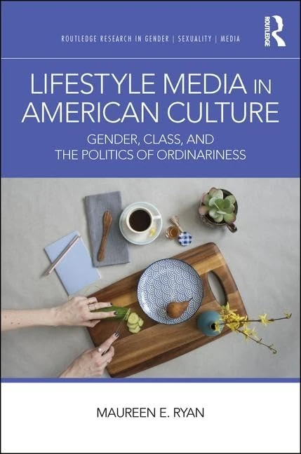 Routledge Lifestyle Media in American Culture - Academic Book