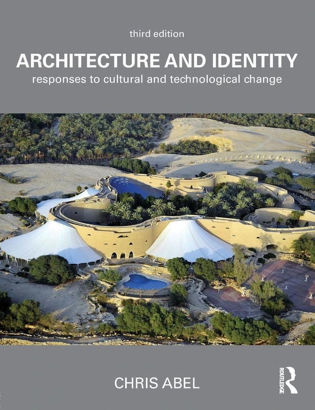 Architecture and Identity: Responses to Cultural and Technological Change