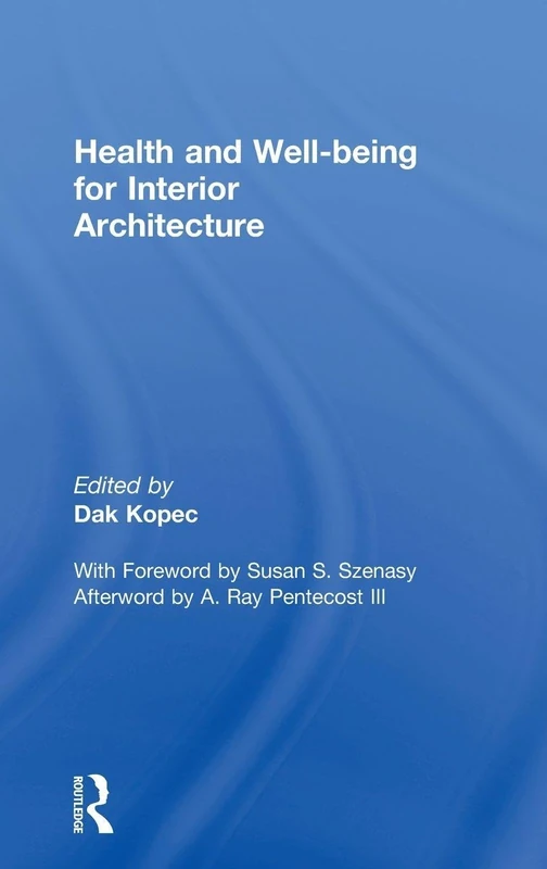 Routledge Health and Well-being for Interior Architecture Book