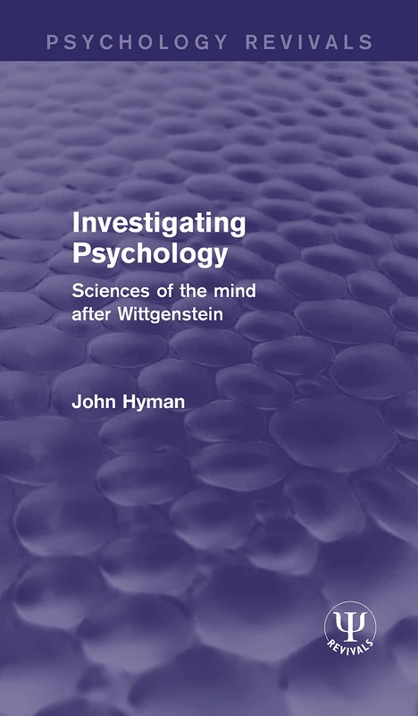 Routledge Investigating Psychology - Sciences of the Mind