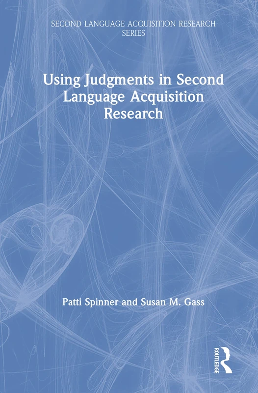 Routledge - Using Judgments in Second Language Acquisition Research