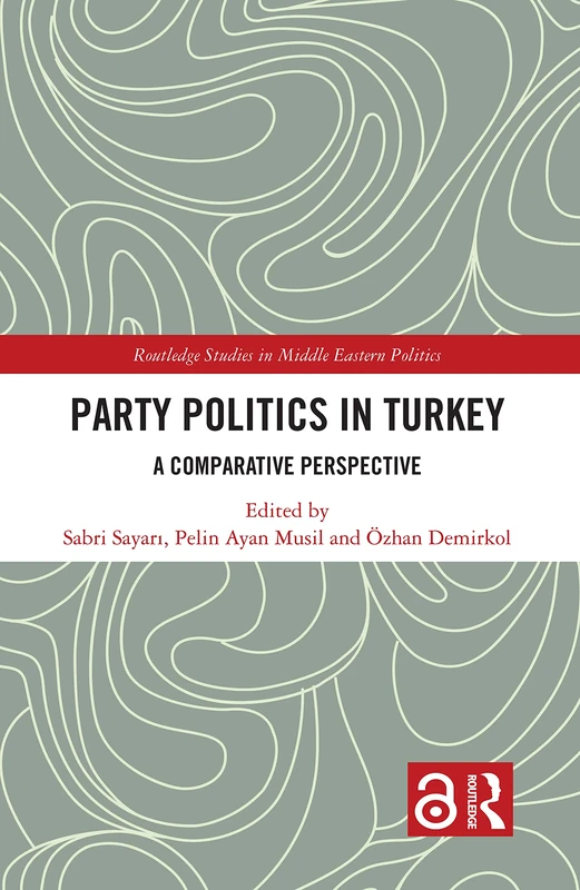 Routledge Party Politics in Turkey - Comparative Perspective