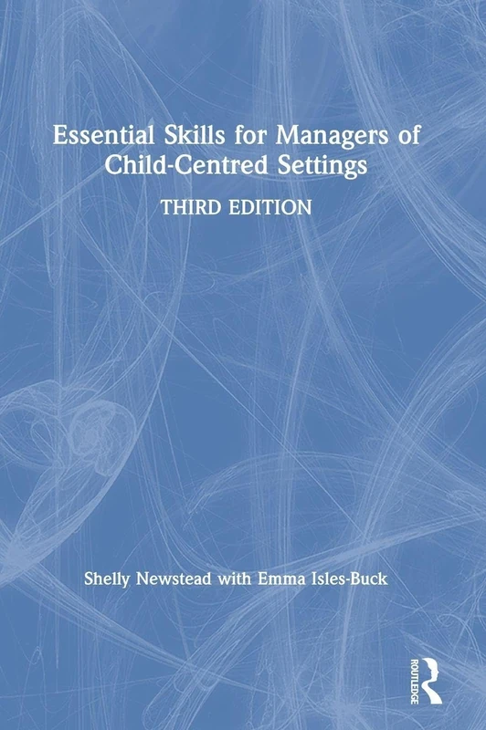 Essential Skills for Managers of Child-Centred Settings
