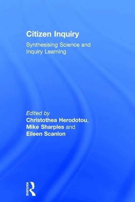 Routledge Citizen Inquiry: Synthesising Science and Inquiry Learning