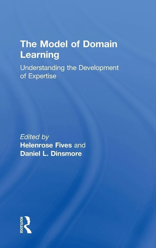 The Model of Domain Learning: Understanding the Development of Expertise