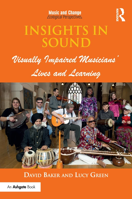 Routledge - Insights in Sound: Visually Impaired Musicians' Lives
