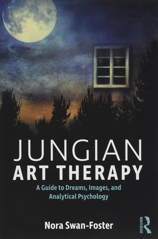 Jungian Art Therapy: Images, Dreams, and Analytical Psychology