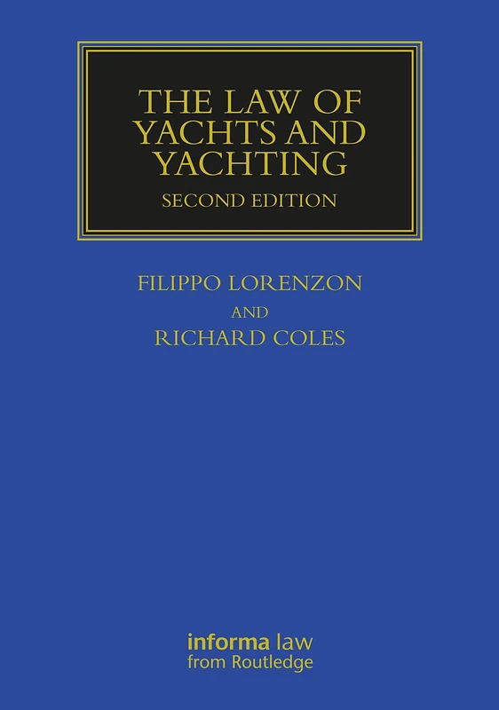 The Law of Yachts & Yachting (Maritime and Transport Law Library)