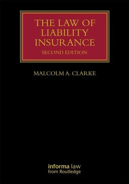 The Law of Liability Insurance (Lloyd's Insurance Law Library)