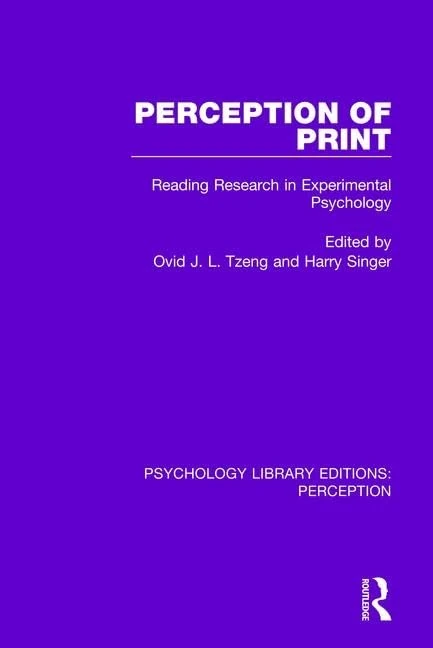 Perception of Print: Reading Research in Experimental Psychology: 28 (Psychology Library Editions: Perception)