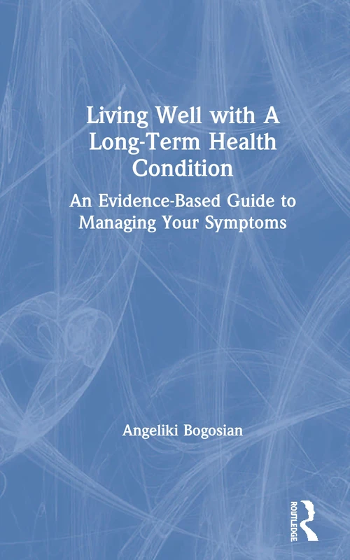 Routledge - Living Well with a Long-Term Health Condition Guide