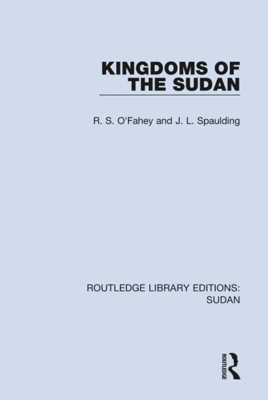 Kingdoms of the Sudan (Routledge Library Editions: Sudan)