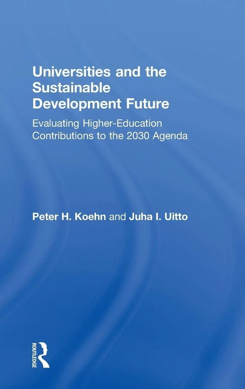 Routledge - Universities and the Sustainable Development Future