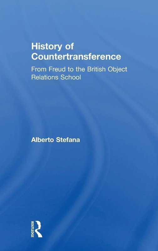 History of Countertransference: From Freud to the British Object Relations School
