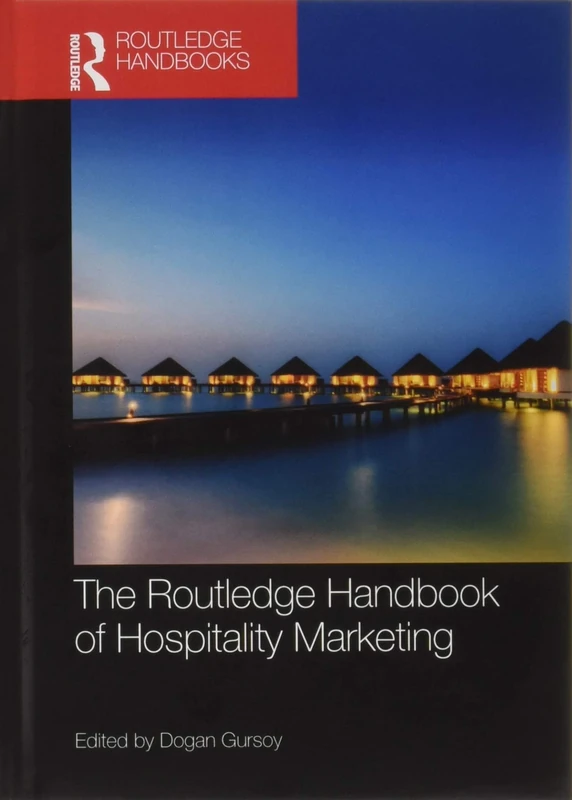The Routledge Handbook of Hospitality Marketing