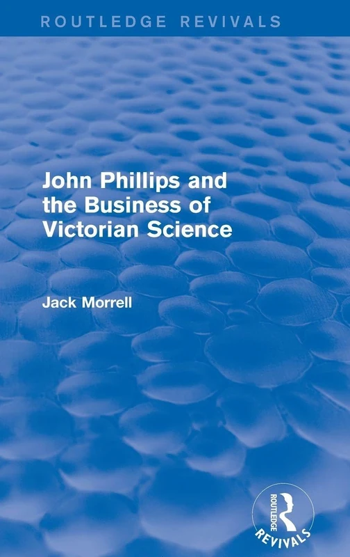 Routledge Revivals: John Phillips and the Business of Victorian Science (2005): The Fiction of the Brotherhood of the Rosy Cross - Image 1
