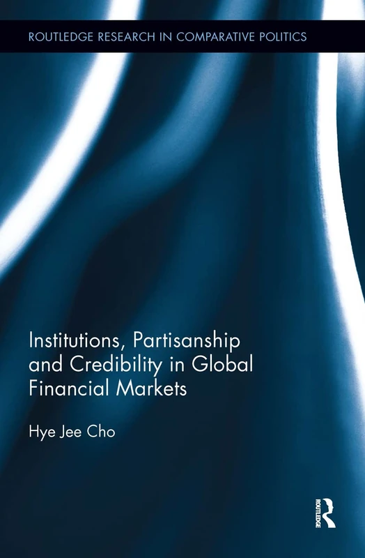 Routledge Institutions, Partisanship and Credibility Book