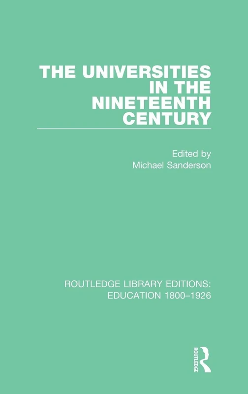 Routledge - The Universities in the Nineteenth Century Book