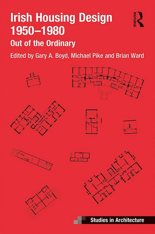 Irish Housing Design 1950 – 1980: Out of the Ordinary (Ashgate Studies in Architecture) - Image 1