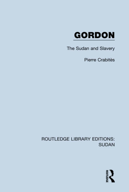 Routledge Gordon: The Sudan and Slavery - History Book