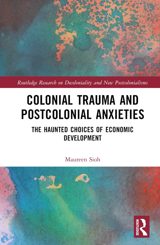 Routledge Colonial Trauma and Postcolonial Anxieties Book