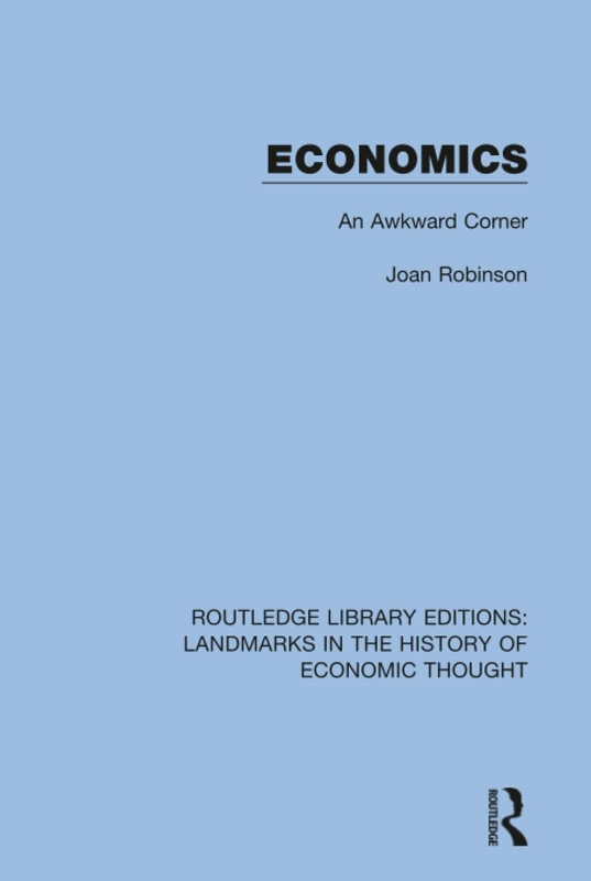 Economics: An Awkward Corner (Routledge Library Editions: Landmarks in the History of Economic Thought) - Image 1