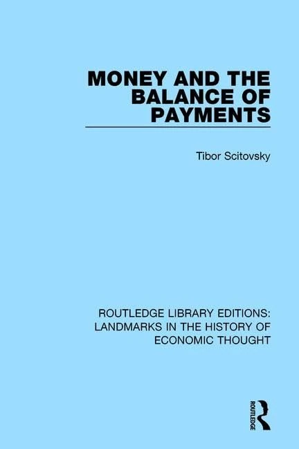 Money and the Balance of Payments (Routledge Library Editions: Landmarks in the History of Economic Thought)