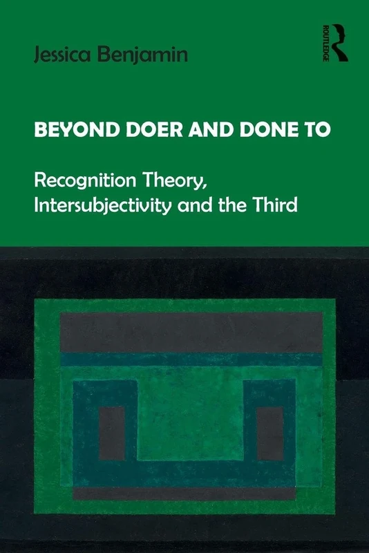 Beyond Doer and Done to: Recognition Theory, Intersubjectivity and the Third - Image 1