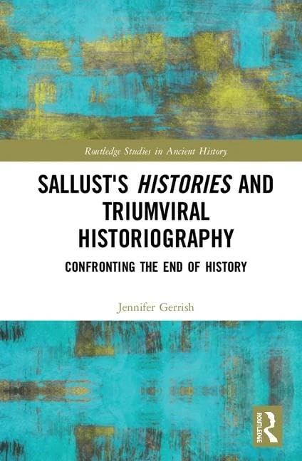 Routledge Sallust's Histories and Triumviral Historiography