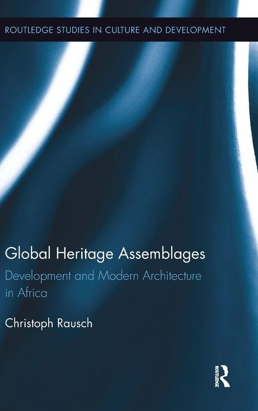 Routledge Global Heritage Assemblages - African Architecture