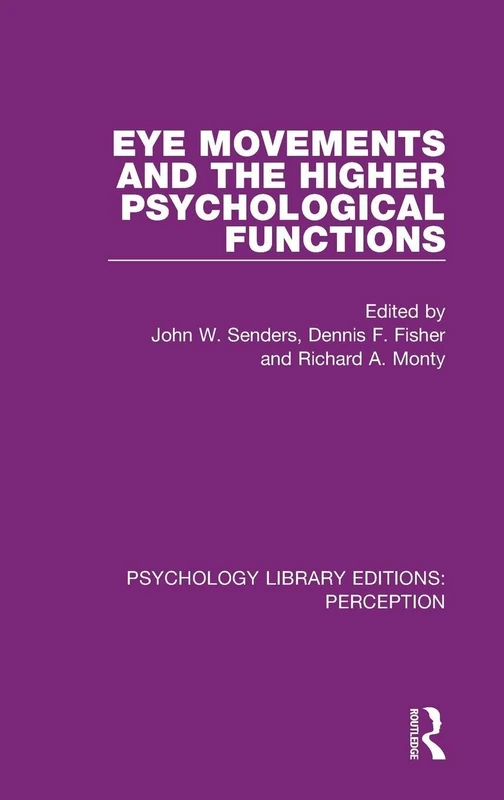 Routledge Eye Movements and the Higher Psychological Functions