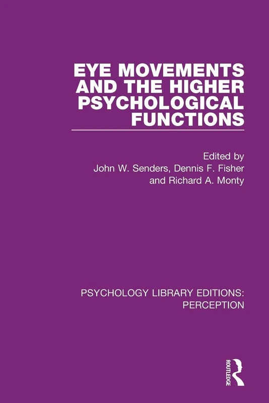Eye Movements and the Higher Psychological Functions (Psychology Library Editions: Perception)